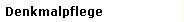 Denkmalpflege