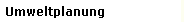 Umweltplanung